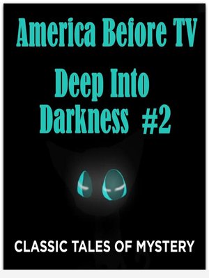 cover image of America Before TV: Deep Into Darkness #2